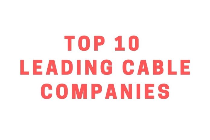 Top 10 Leading Cable Manufacturers